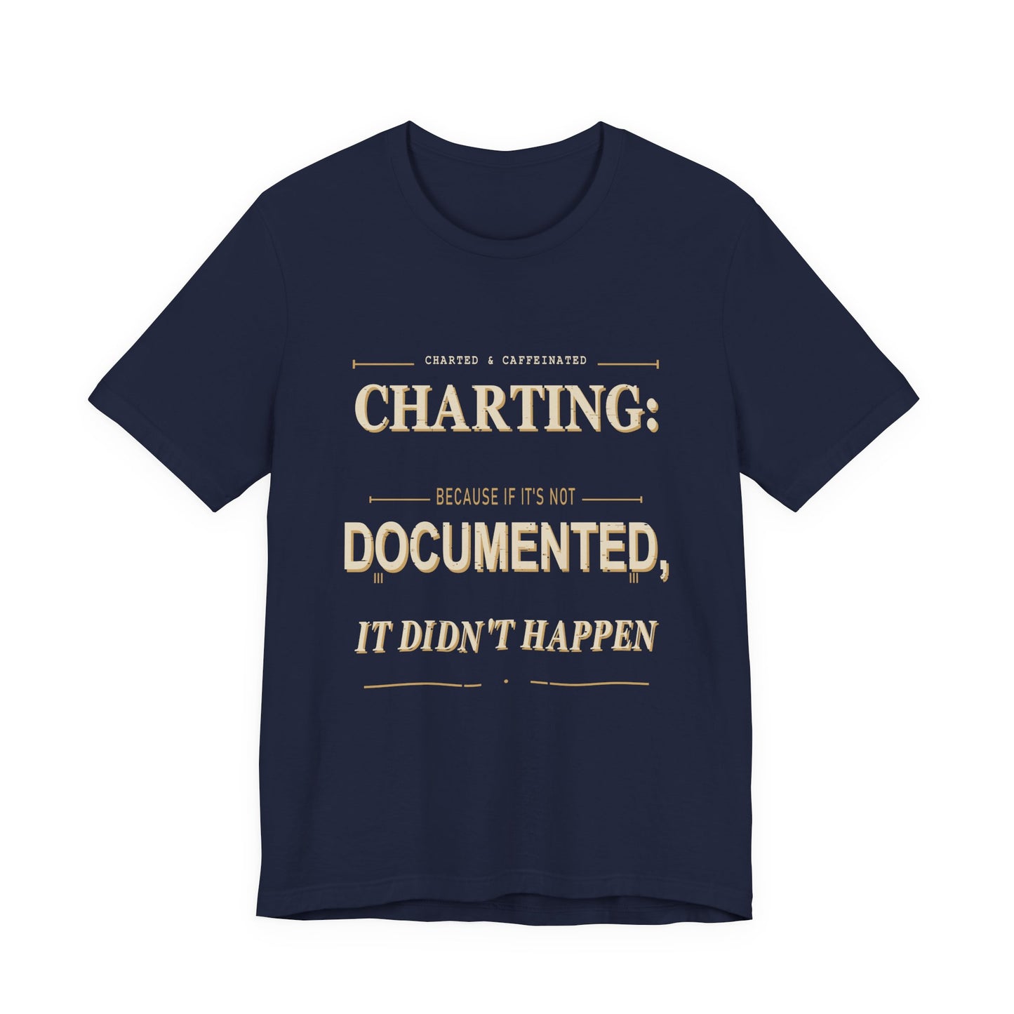 Charting Nurse T-Shirt by Printify featuring a comfortable fit and a design related to nursing and charting.