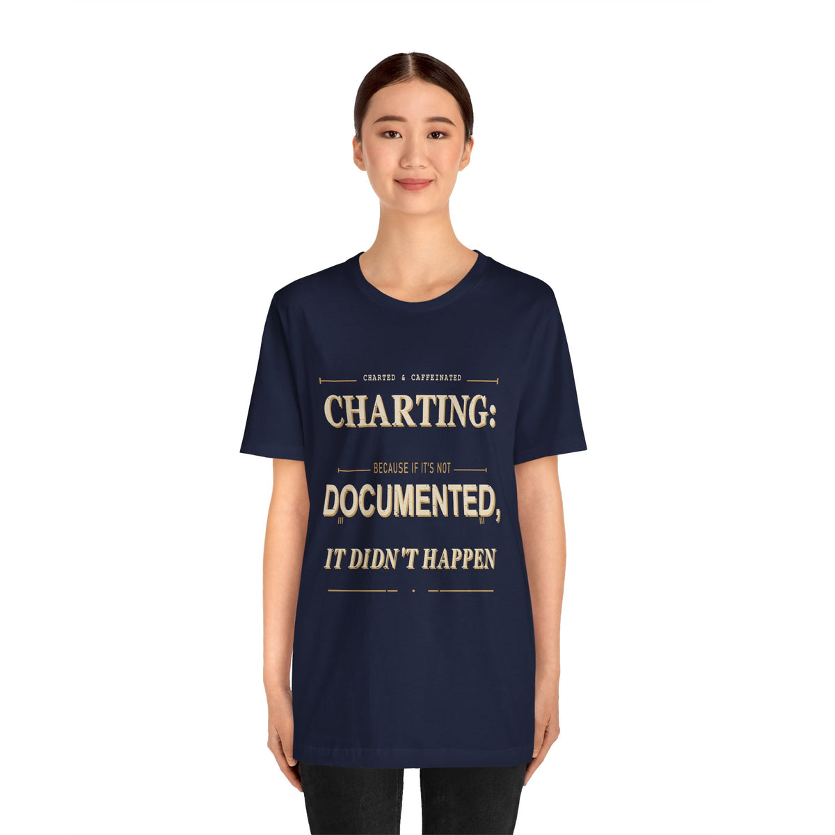 Charting Nurse T-Shirt by Printify featuring a medical-themed design, casual fit, and comfortable cotton fabric.