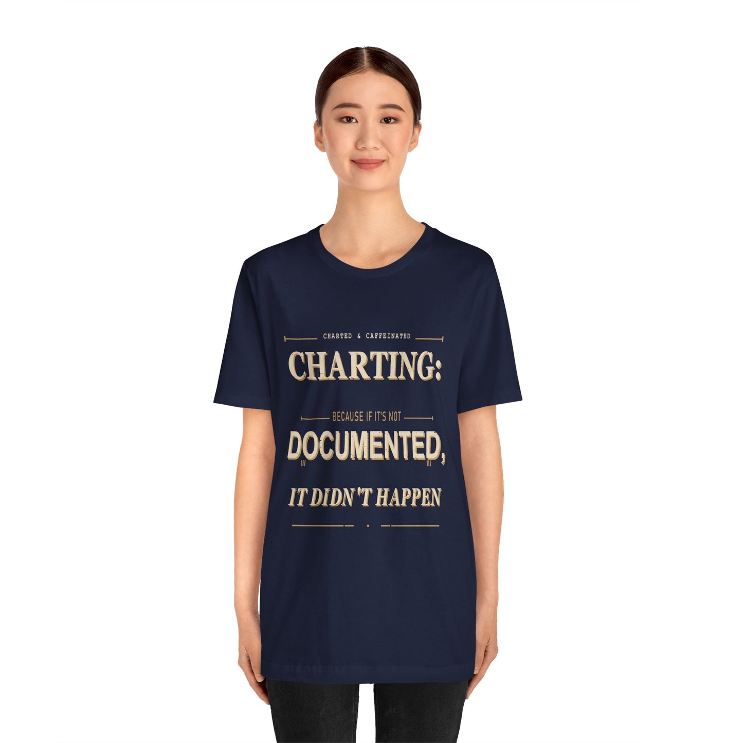 Charting Nurse T-Shirt by Printify featuring a medical-themed design, casual fit, and comfortable cotton fabric.