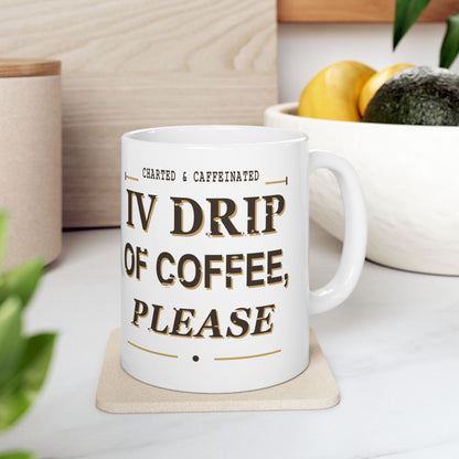 White nurse mug with "IV Drip of Coffee" and medical chart design, ideal for caffeine-loving healthcare professionals.