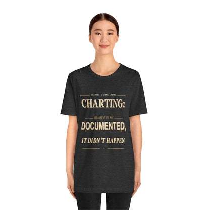 Charting Nurse T-Shirt by Printify featuring a nurse graphic and "Charted & Caffeinated" slogan on a casual cotton tee.