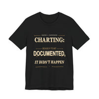 Charting Nurse T-Shirt by Printify featuring a nurse-themed design, casual fit, and comfortable fabric for healthcare professionals.