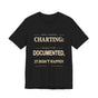 Charting Nurse T-Shirt | Charted & Caffeinated