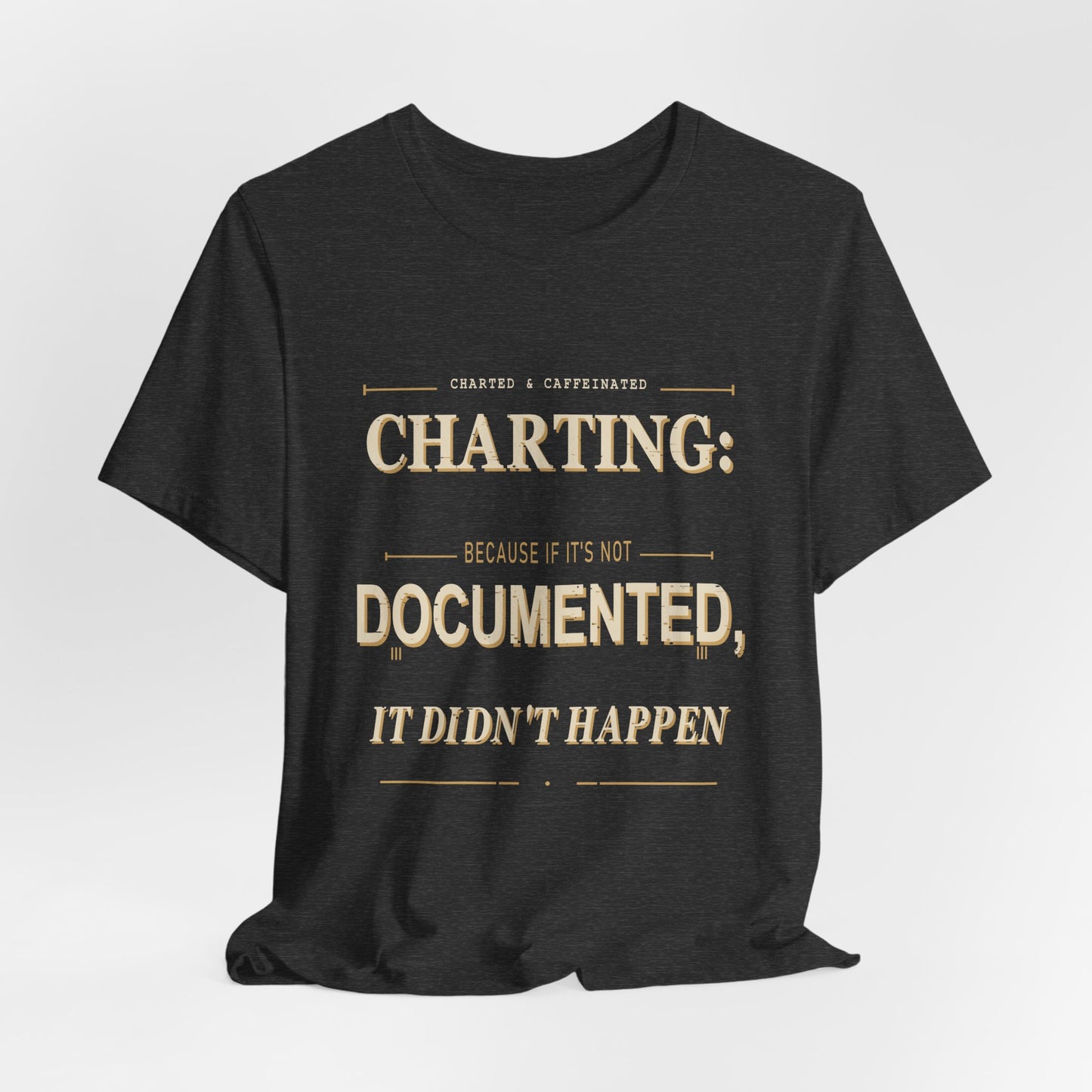 Charting Nurse T-Shirt by Printify featuring a nurse-themed design on a casual cotton T-shirt.