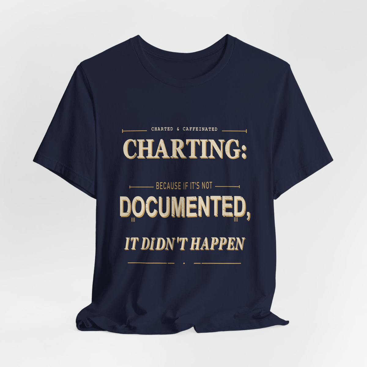 Charting Nurse T-Shirt by Printify featuring a nurse illustration and the 