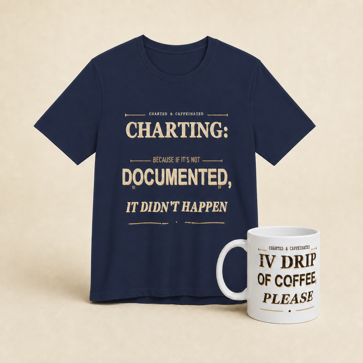 Night Shift Starter Kit bundle with Navy Charting nurse T-shirt and IV Drip of Coffee 11 oz mug